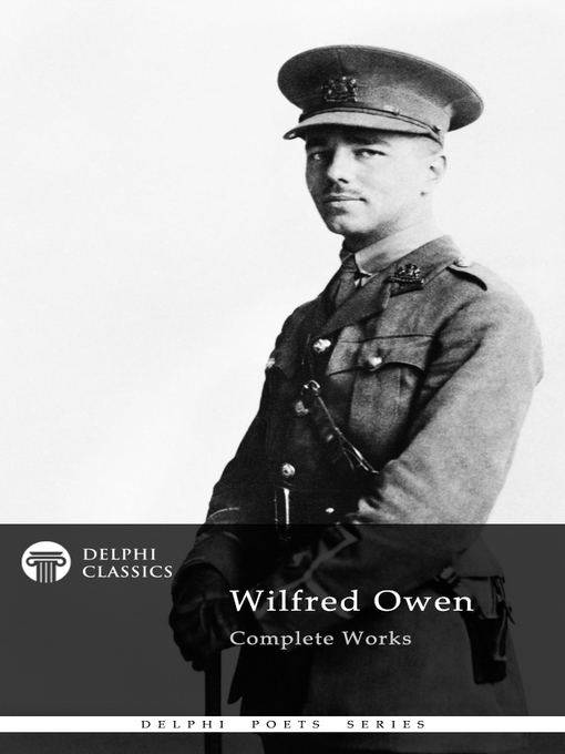 Title details for Delphi Complete Works of Wilfred Owen (Illustrated) by Wilfred Owen - Available